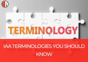 IAA TERMINOLOGIES YOU SHOULD KNOW